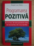 Programarea pozitiva - Roger Luc Mary