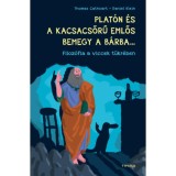Plat&oacute;n &eacute;s a kacsacsőrű emlős bemegy a b&aacute;rba... - Filoz&oacute;fia a viccek t&uuml;kr&eacute;ben - Thomas Cathcart