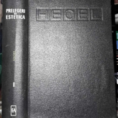 G.W.F.Hegel-Opere-Prelegeri de estetica, volumul I