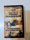 Cartianu Grigore -Sfarsitul Ceausestilor-
