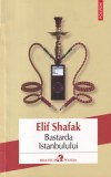 Elif Shafak - Bastarda Istanbulului (2016)