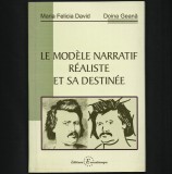 LE MODELE NARRATIF REALISTE ET SA DESTINEE - MARIA FELICIA DAVID