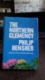 THE NORTHERN CLEMENCY - PHILIP HENSHER (BLANDETEA NORDICA)
