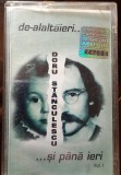 Caseta originala Doru Stănculescu - De alaltăieri și p&acirc;nă ieri ( EX)