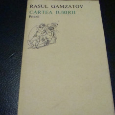 Rasul Gamzatov - Poezii - Cartea iubirii - 1978 - colectia Orfeu