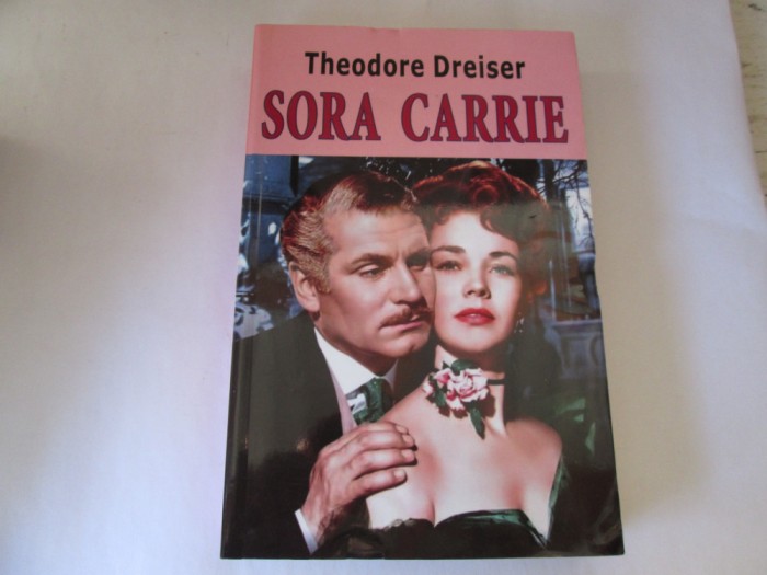 Theodore Dreiser - Sora Carrie