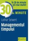Managementul timpului in 30 de minute
