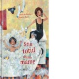 Stiu totul despre mame - Nathalie Delebarre, Aurelie Blanz