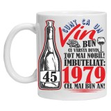 Cana alba personalizata &quot;Un Vin Bun 1979&quot; 45 ani, INOVATIX&reg;. 330ml, Oem