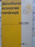 Carte Dezvoltarea Economiei Romanesti 1966-1970 - Colectiv (Editura Politica, 1971) - Macroeconomie, Stare Buna, Brosata