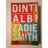 Zadie Smith - Dinți albi