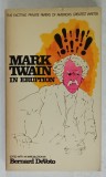 MARK TWAIN IN ERUPTION , edited by BERNARD DeVOTO , 1968