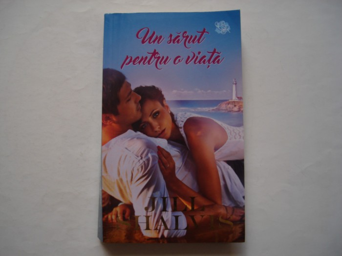 Un sarut pentru o viata - Jill Shalvis