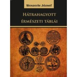 H&aacute;trahagyott &eacute;rm&eacute;szeti t&aacute;bl&aacute;i - Weszerle J&oacute;zsef