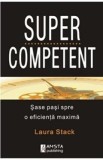 Supercompetent - Laura Stack