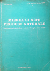 MIEREA SI ALTE PRODUSE NATURALE - D. C. Jarvis foto