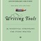 Writing Tools: 50 Essential Strategies for Every Writer