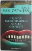 Trustul patriotismului si alte grotesti - Paul van Ostaijen - Roman
