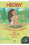 Hedgy, Laughs and Laughs and Laughs! - Doina Ionescu