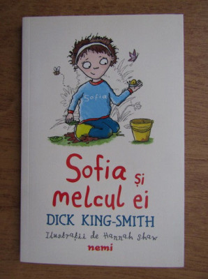 Dick King Smith - Sofia si melcul ei foto