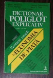 DICTIONAR POLIGLOT EXPLICATIV. TERMENI UZUALI IN ECONOMIA DE PIATA