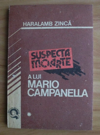 Haralamb Zinca - Suspecta moarte a lui Mario Campanella