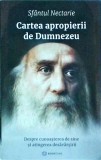 Sfantul Nectarie - Cartea apropierii de Dumnezeu. Despre cunoasterea de sine si