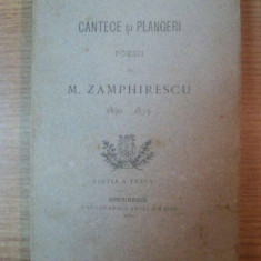 CANTECE SI PLANGERI , POESII de M. ZAMPHIRESCU 1860 - 1873 , ED. a III a , Bucuresti 1881