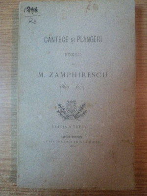 CANTECE SI PLANGERI , POESII de M. ZAMPHIRESCU 1860 - 1873 , ED. a III a , Bucuresti 1881 foto