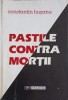 Pastile Contra Mortii - Constantin Husanu, Tipo Moldova, 2001, Filosofie, Romana, 189 Pagini