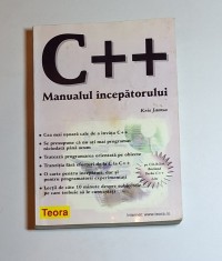 C++ Manualul &icirc;ncepătorului &ndash; Aut. Kris Jamsa, Trad. Lucian Limona, Ed. Teora, 1999