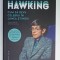 CUM SA DEVII CELEBRU IN LUMEA STIINTEI de CHARLES SEIFE HAWKING , 2024