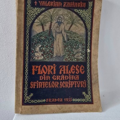 FLORI ALESE DIN GRADINA SFINTELOR SCRIPTURI - VALERIAN ZAHARIA foto