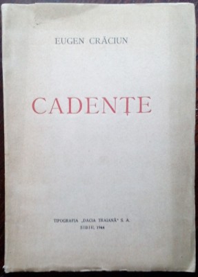 EUGEN CRACIUN - CADENTE (VERSURI) [editia princeps, 1944 / tiraj 300 ex.] foto