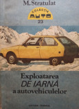 M. Stratulat - Exploatarea de iarna a autovehiculelor (1990)