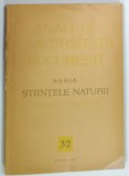 ANALELE UNIVERSITATII BUCURESTI , SERIA STIINTELE NATURII , GEOLOGIE - GEORGRAFIE de GHEORGHE MIHOC si MILTIADE FILIPESCU , 1962