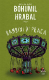 Bambini di Praga - Hardcover - Bohumil Hrabal - Art