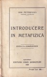 Carte Ion Petrovici - Introducere in metafizica, 1929, 140 pagini, coperta brosata, 13x20 cm
