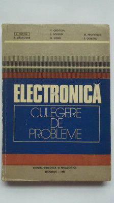 I. Costea, s.a. - Electronica, culegere de probleme foto