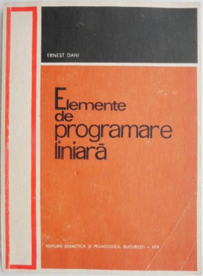 Elemente de programare liniara &amp;ndash; Ernest Dani foto