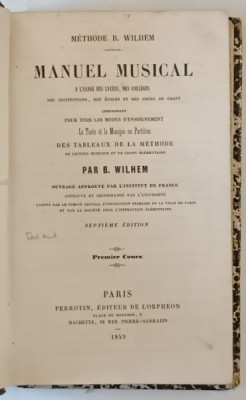 MANUEL MUSICAL , A L &amp;#039;USAGE DES LYCEES , DES COLLEGES par B. WILHELM , PREMIER COURS , 1849 foto