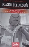 DEZASTRUL DE LA CERNOBIL Svetlana Aleksievici