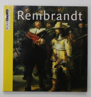 REMBRANDT - RIJKS MUSEUM AMSTERDAM , TEXT IN OLANDEZA , GERMANA , ENGLEZA , FRANCEZA , 2008 foto