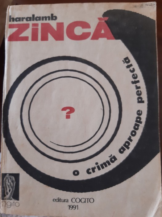 O crima aproape perfecta Haralamb Zinca 1991