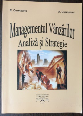 R. CURETEANU SI A. CURETEANU - MANAGEMENTUL VANZARILOR - ANALIZA SI STRATEGIE foto