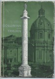 C. Daicoviciu, H. Daicoviciu - Columna lui Traian, 1966
