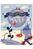 What On Earth? Water | Isabel Thomas