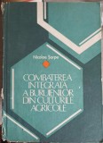 COMBATEREA INTEGRATA A BURUIENILOR DIN CULTURILE AGRICOLE-NICOLAE SARPE-247815
