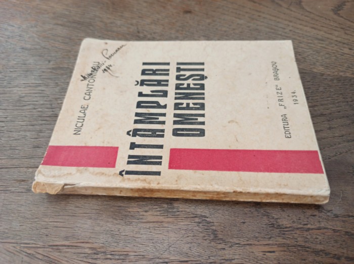 INTAMPLARI OMENESTI- NICULAE CANTONIERU * 1935, BRASOV* EX.149/ 250