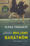 Brili&aacute;ns bar&aacute;tnőm - N&aacute;polyi reg&eacute;nyek - Első k&ouml;tet - Elena Ferrante